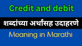 Credit and debit Meaning In Marathi  Credit and debit explained in Marathi [upl. by Suirrad450]