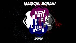 Magical Jigsaw by Shrish [upl. by Ahsaetal745]