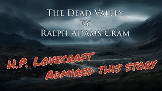 The Dead Valley by Ralph Adams Cram Audiobook Horror [upl. by Gothard]