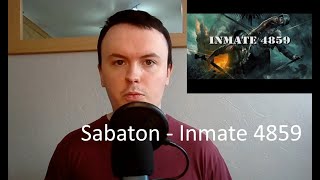 INMATE 4859  Sabaton  A History Tutor Reaction [upl. by Lorrimor]