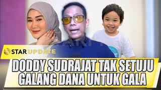 RAMAI SOAL DONASI DODDY SUDRAJAT TAK SETUJU GALANG DANA UNTUK GALA INI ALASANNYA  STAR UPDATE [upl. by Leizahaj]