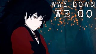 Way Down We Go  RWBY AMV [upl. by Maudie]