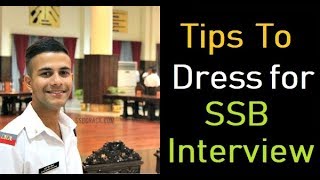 TIPS TO DRESS FOR SSB  2018  CLEAR SSB [upl. by Anavoj589]