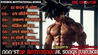 NonStop Best Motivational Songs  2024 mashup songs DEVANGA d2kcreator d2kmusic [upl. by Marylee619]