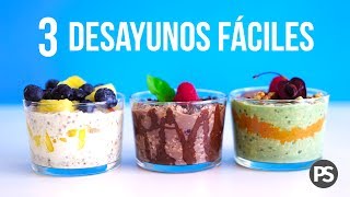 3 DESAYUNOS SALUDABLES FRÍOS Y MUY RÁPIDOS  AUXY [upl. by Corella]