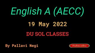 Du Sol English A AECC  19 May 2022  By Pallavi Negi  Second Semester [upl. by Chernow]