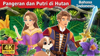 Pangeran dan Putri di Hutan  The Prince and the Princess in the Forest  IndonesianFairyTales [upl. by Euqinorev]