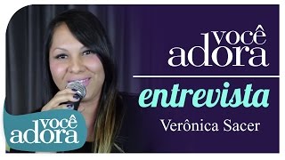 Você Adora Entrevista  Verônica Sacer [upl. by Naicad]