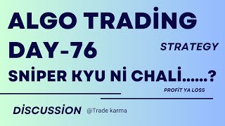 Day 76 ALGO TRADING Strategy Update  ALGOROOMS  SNIPER STRANGLE review strategy [upl. by Kyred144]