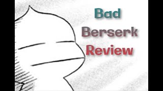 Responding To A Negative Berserk Review [upl. by Aletsirc502]