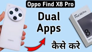 Oppo Find X8 Pro dual apps kaise chalaye How to clone apps in oppo how to use dual apps in oppo [upl. by Tessie]