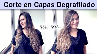 Corte en Capas Degrafilado RAUL ROA ESTILISTA [upl. by Arba]