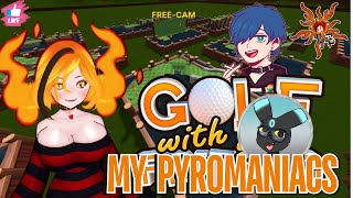 Golf With My Pyromaniacs [upl. by Kyla]