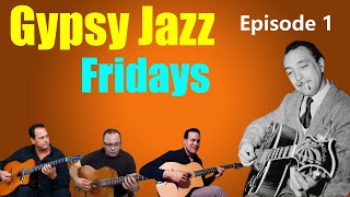 Gypsy Jazz Fridays Ep 1  quotScales Can Be Nicequot [upl. by Icul314]