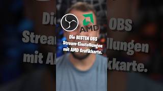 Beste Stream Einstellungen mit AMD Grafikkarte in OBS Studio [upl. by Nehcterg]