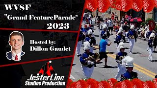 WVSF Grand Feature Parade 2023 Official Live Broadcast  A JesterLine Studios Production [upl. by Orva]