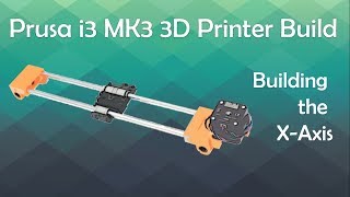 Prusa MK3 XAxis  Watch this before building [upl. by Allen]