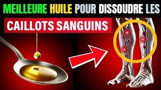 Top 10 des huiles essentielles pour finir avec les caillots sanguins ⚠️ [upl. by Enitsugua]