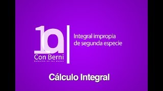 Integral impropia de segunda especie  Ejemplo 5 [upl. by Modeste275]