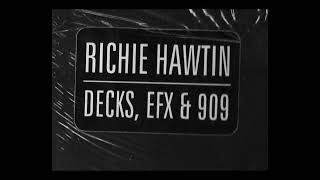 Ritchie Hawtin Decks Efx and 909 [upl. by Micky]