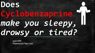 🔴 Does cyclobenzaprine make you sleepy drowsy or tired [upl. by Ierbua]