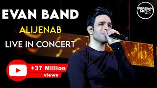 Evan Band  Alijenab I Live in Concert  ایوان بند  اجرای زنده ی آهنگ عالیجناب [upl. by Meesaw215]