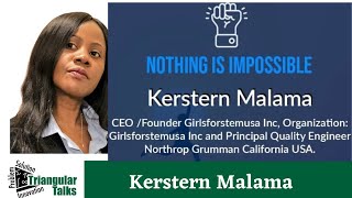 Triangular Talks Presented By Kerstern Malama  CEO  Founder Girlsforstemusa Inc [upl. by Nodnarbal]