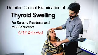 Examination of Thyroid Swelling  For Medical Students and Surgery Residents  Dr Tayyab Riaz Ch [upl. by Ellemac]