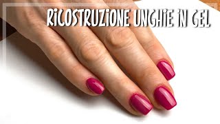 RICOSTRUZIONE UNGHIE IN GEL SUPER SEMPLICE 💅🏻 [upl. by Oj]