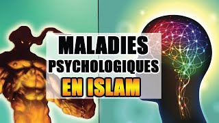 LES MALADIES PSYCHOLOGIQUES EN ISLAM [upl. by Crow]