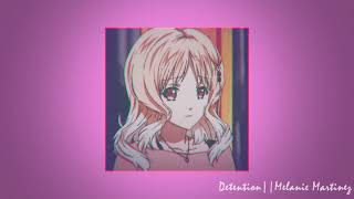 Detention  Melanie Martinez  𝚂𝚕𝚘𝚠𝚎𝚍 amp 𝚁𝚎𝚟𝚎𝚛𝚋 [upl. by Rickie703]