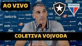 COLETIVA VOJVODA AO VIVO  FORTALEZA X BOTAFOGO DIRETO DO NILTON SANTOS  BRASILEIRÃO 2024 [upl. by Yemorej]