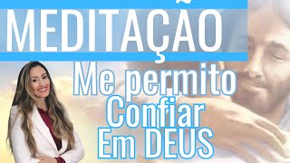 Meditação Guiada Thetahealing Me Permito Confiar em Deus [upl. by Brook969]