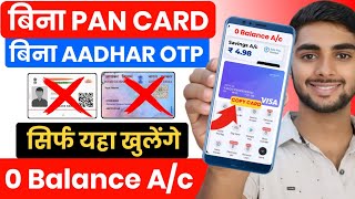 Without Pan Card । Without Aadhar OTP । Without Vdeo KYC । Zero Balance Bank Account Opening Online [upl. by Enaillil3]