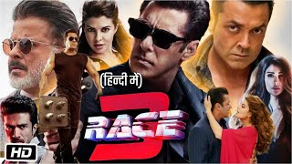 RACE 3 Salman Khan and Bobby Deol Full Movie Facts  Jacqueline F  Anil Kapoor  Daisy Shah [upl. by Padgett]