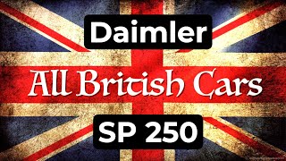 A Star of the ALL BRITISH Day  Daimler SP 250 [upl. by Letsirc]