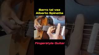 Barro tal vez A Spinetta fingerstyle guitar [upl. by Behlke]