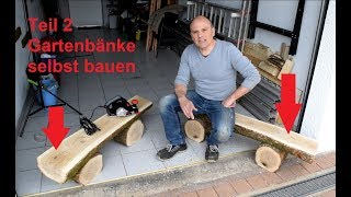 Gartenbank aus einem Baumstamm selbs bauen Teil 2 [upl. by Ynolem]