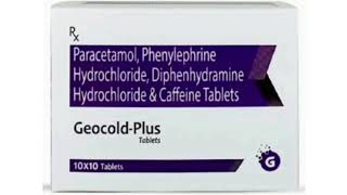 Geocold Plus Tablets Paracetamol Phenylephrine Hydrochloride Diphenhydramine Hydrochloride Tablets [upl. by Leilah782]