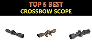 Best Crossbow Scope 2019 [upl. by Hajin316]