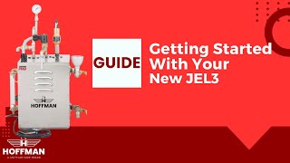 Guide  Getting Started with Your New JEL3  Hoffman [upl. by Toma]