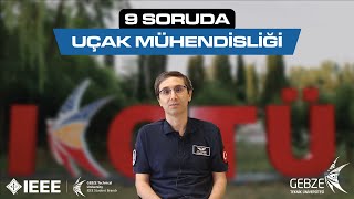 9 SORUDA UÇAK MÜHENDİSLİĞİ  Gebze Teknik Üniversitesi Bölüm Tanıtımları [upl. by Euginomod154]