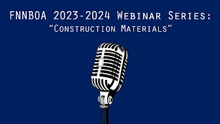 FNNBOA webinar  Construction Materials [upl. by Layton]