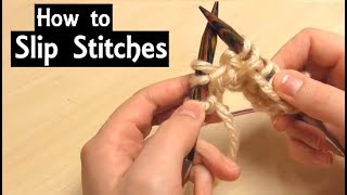 How to Slip Stitches Knitwise amp Purlwise  Beginner Knitting Tutorial  Through Backs of Loops [upl. by Akemrehs]