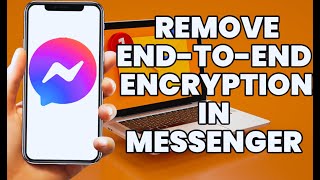 How to Remove End to End Encryption in Messenger [upl. by Biddick]