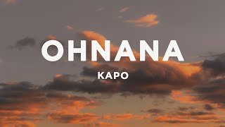 Kapo  Ohnana LetraLyrics [upl. by Narol385]