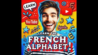 Learn the French Alphabet with Our Catchy Song A to Z 🎶 [upl. by Breban]