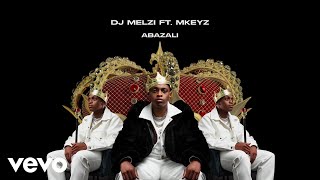 DJ Melzi  Abazali Visualizer ft Mkeyz [upl. by Lednahc]