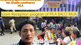 Arunachal ka sabse jada vote se jeetne wala MLA ka reception mein attend kiya [upl. by Frederique804]