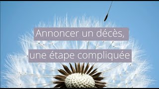 Annoncer un décès une étape difficile [upl. by Emyam]